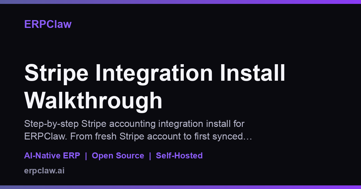 Stripe Integration Install Walkthrough | ERPClaw Docs